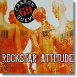Charge 69 : Rockstar Attitude